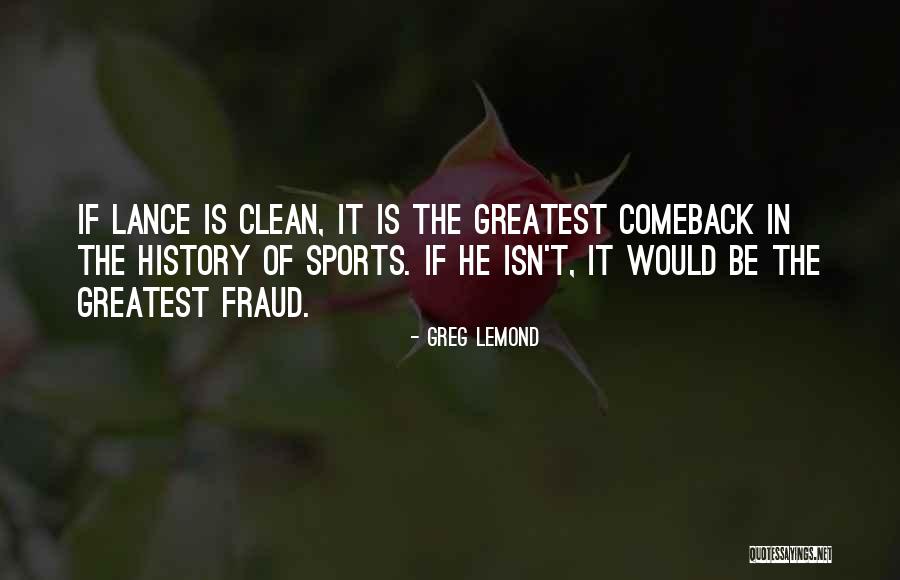 Notinas Quotes By Greg LeMond Notinas Quotes By Greg LeMond
