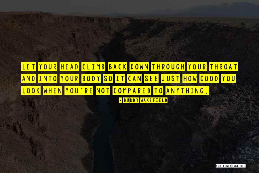 Notintrude Quotes By Buddy Wakefield