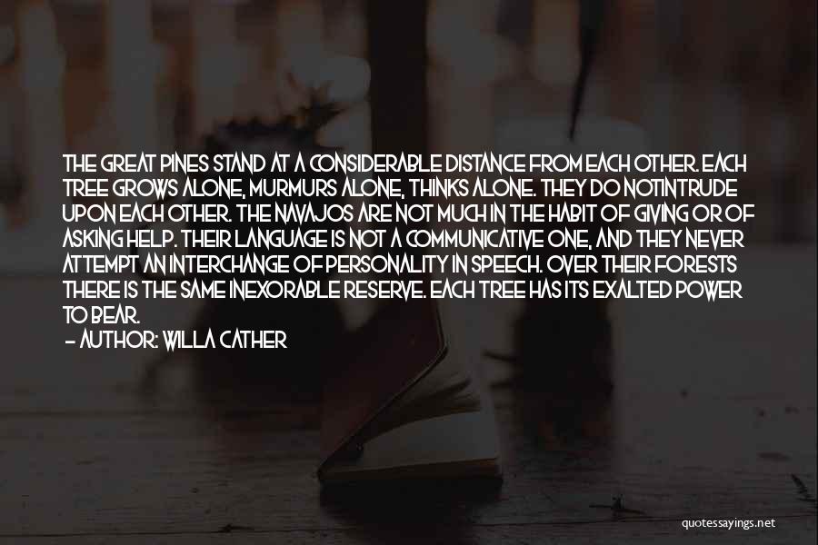 Notintrude Quotes By Willa Cather