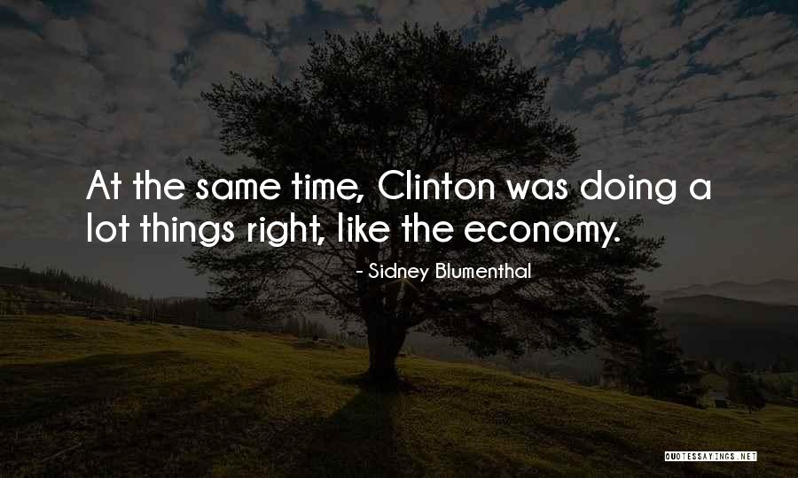 Notis Global Quotes By Sidney Blumenthal Notis Global Quotes By Sidney Blumenthal