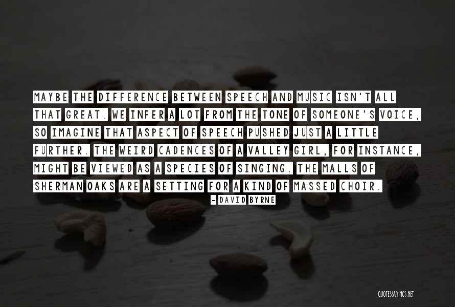Notitia Quotes By David Byrne Notitia Quotes By David Byrne