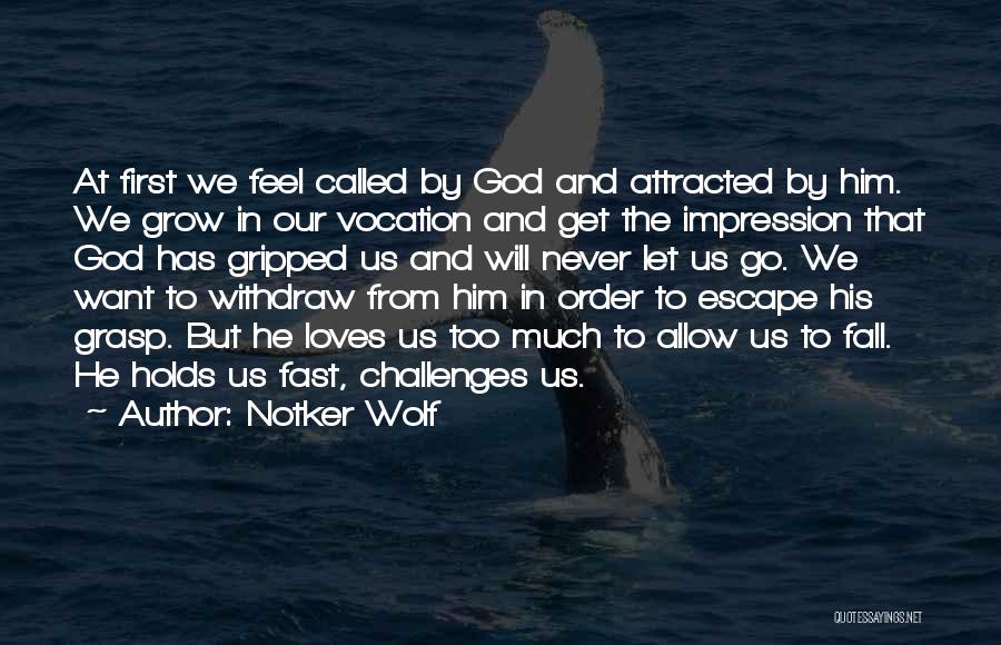 Notker Wolf Quotes 1835017