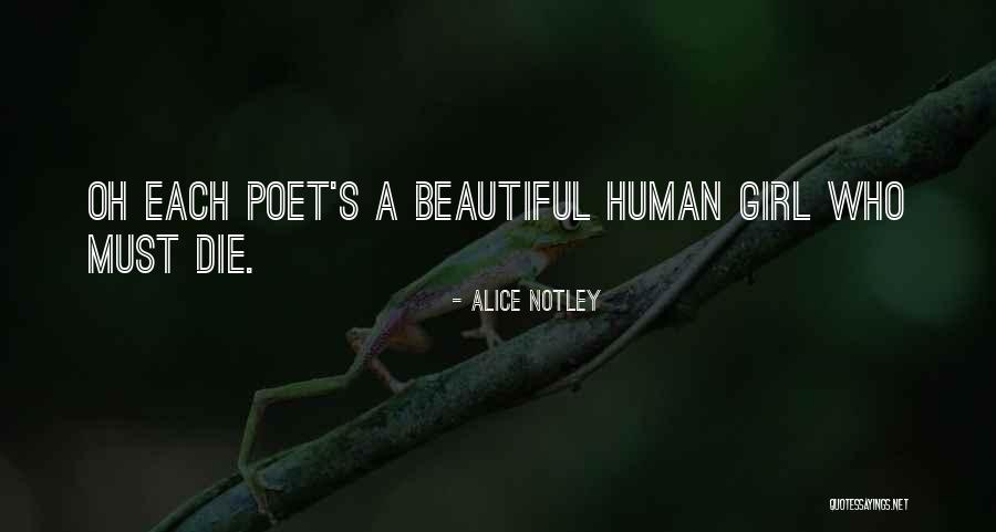 Notley Quotes By Alice Notley Notley Quotes By Alice Notley