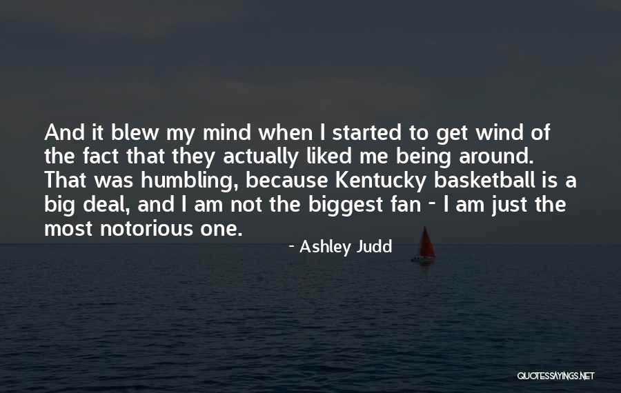 Notorious Big Quotes By Ashley Judd