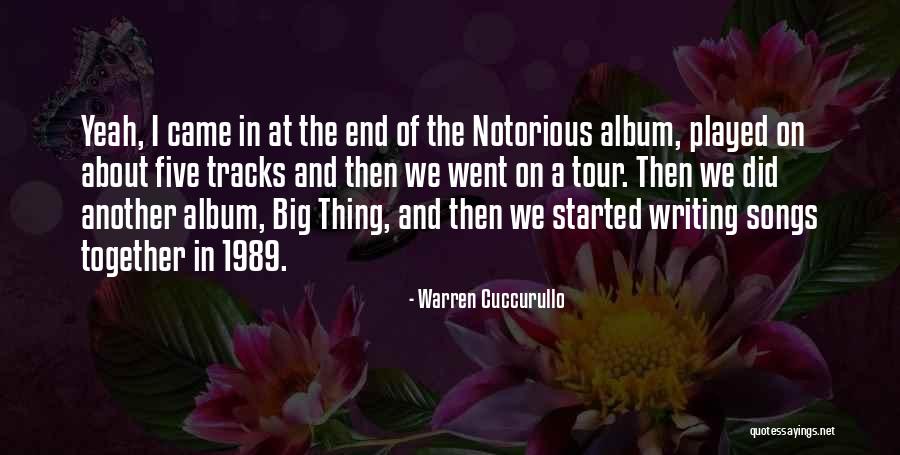 Notorious Big Quotes By Warren Cuccurullo