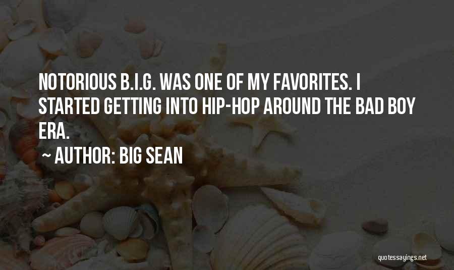 Notorious Quotes By Big Sean