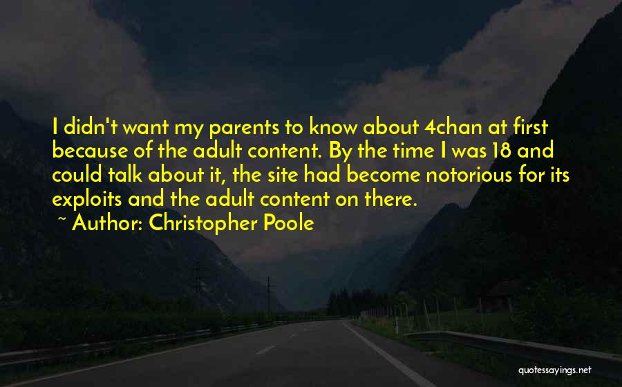 Notorious Quotes By Christopher Poole
