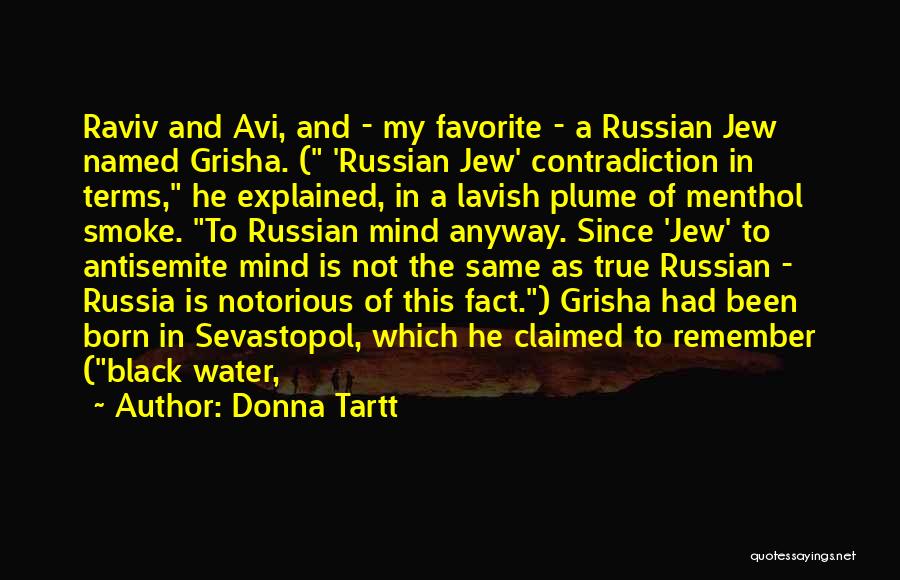 Notorious Quotes By Donna Tartt