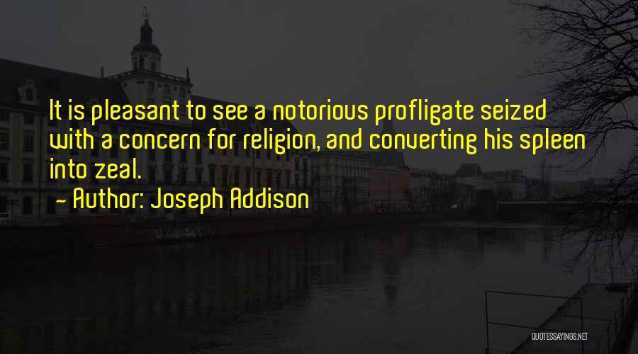 Notorious Quotes By Joseph Addison