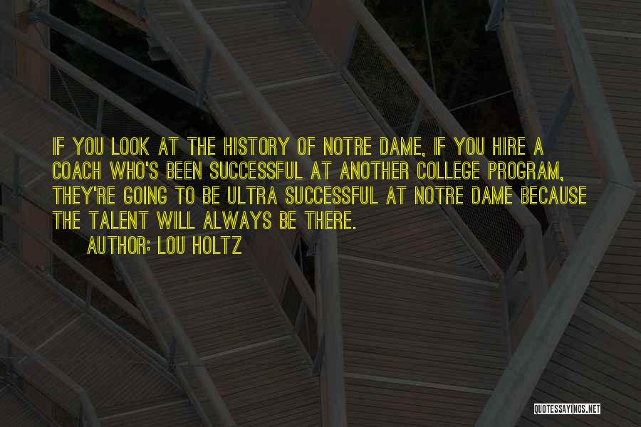 Notre Dame Coach Lou Holtz Quotes By Lou Holtz