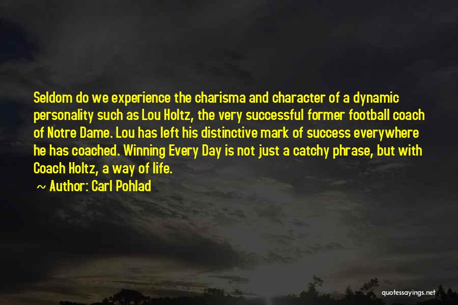 Notre Dame Football Coach Quotes By Carl Pohlad