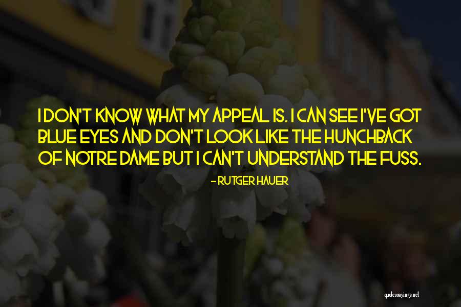 Notre Dame Hunchback Quotes By Rutger Hauer Notre Dame Hunchback Quotes By Rutger Hauer