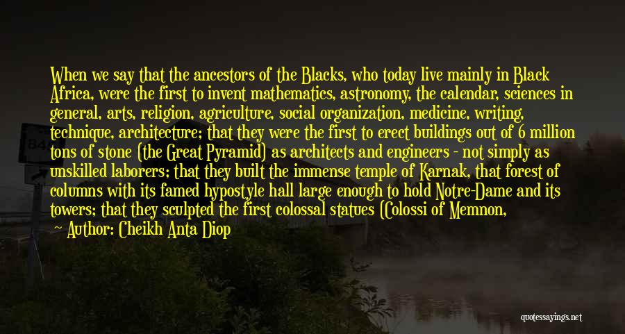 Notre Dame Quotes By Cheikh Anta Diop