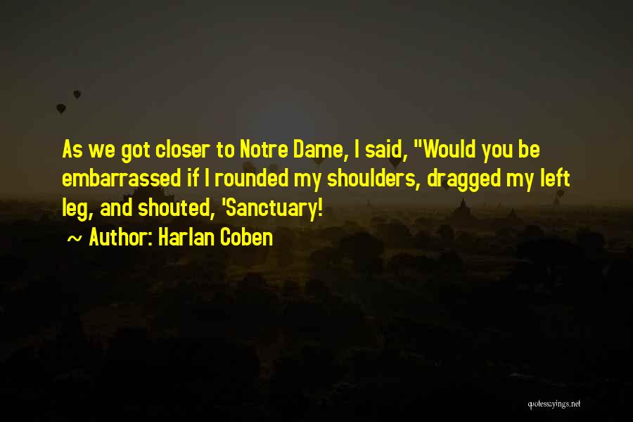 Notre Dame Quotes By Harlan Coben