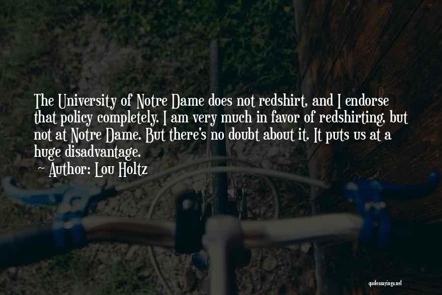 Notre Dame Quotes By Lou Holtz