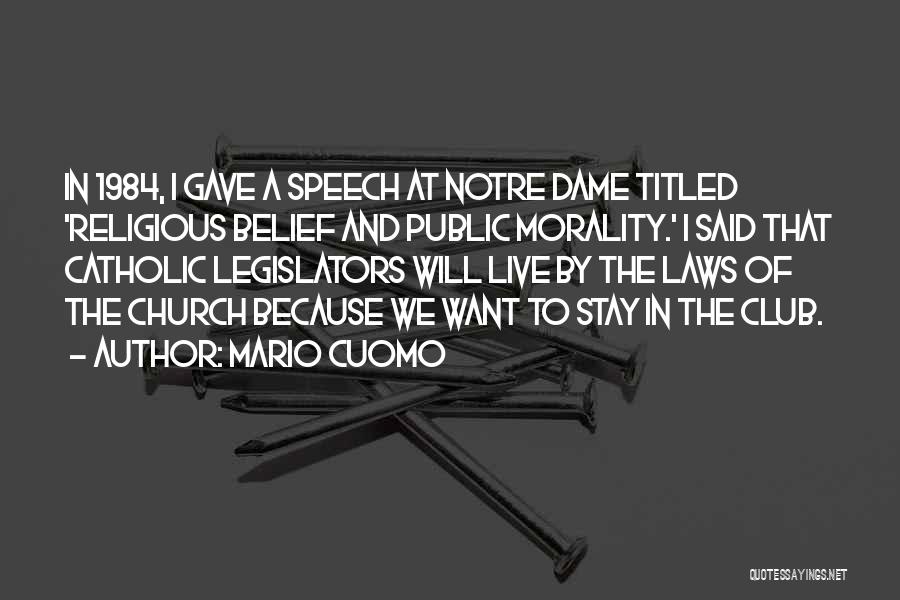 Notre Dame Quotes By Mario Cuomo