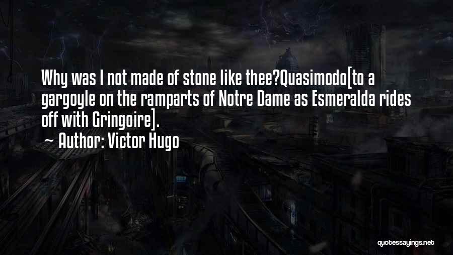 Notre Dame Quotes By Victor Hugo