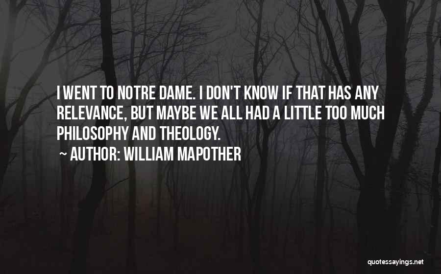 Notre Dame Quotes By William Mapother