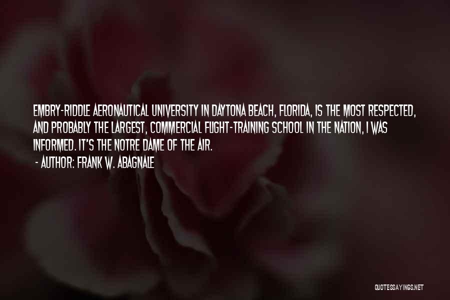 Notre Dame University Quotes By Frank W. Abagnale