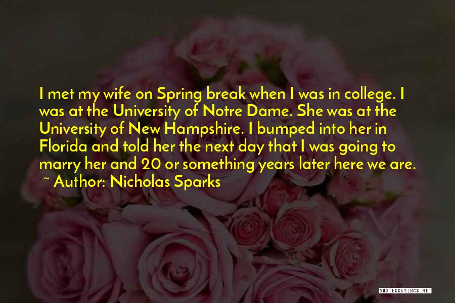 Notre Dame University Quotes By Nicholas Sparks