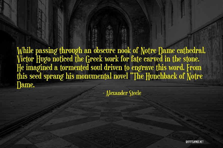 Notre Quotes By Alexander Steele Notre Quotes By Alexander Steele