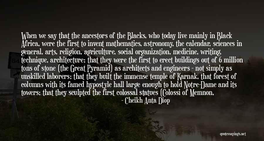 Notre Quotes By Cheikh Anta Diop Notre Quotes By Cheikh Anta Diop