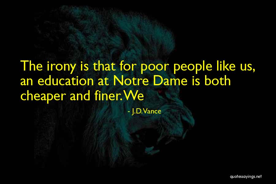 Notre Quotes By J.D. Vance Notre Quotes By J.D. Vance