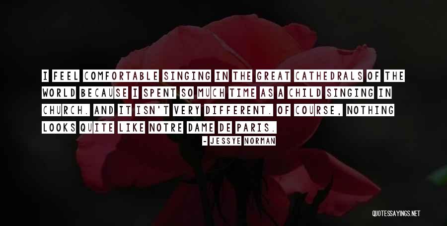 Notre Quotes By Jessye Norman Notre Quotes By Jessye Norman