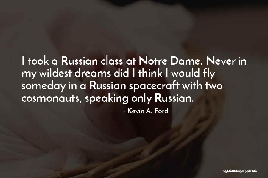 Notre Quotes By Kevin A. Ford Notre Quotes By Kevin A. Ford