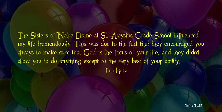Notre Quotes By Lou Holtz Notre Quotes By Lou Holtz