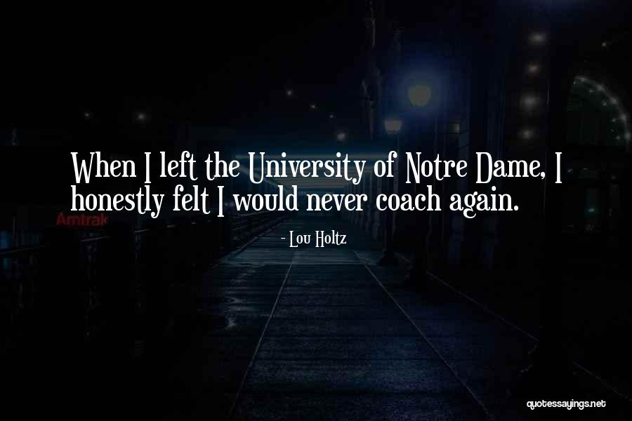 Notre Quotes By Lou Holtz Notre Quotes By Lou Holtz