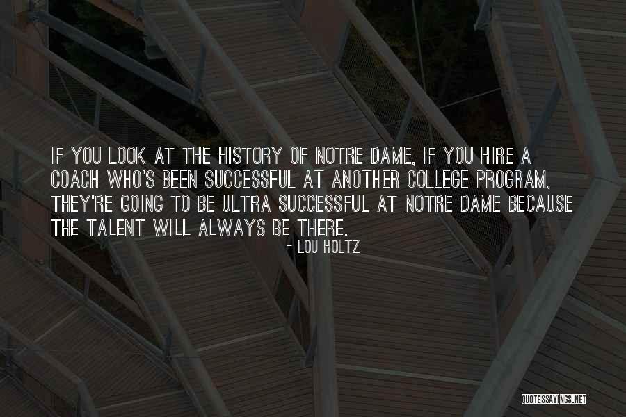 Notre Quotes By Lou Holtz Notre Quotes By Lou Holtz