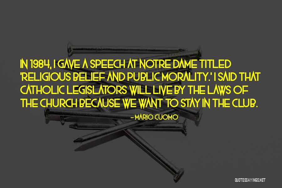 Notre Quotes By Mario Cuomo Notre Quotes By Mario Cuomo
