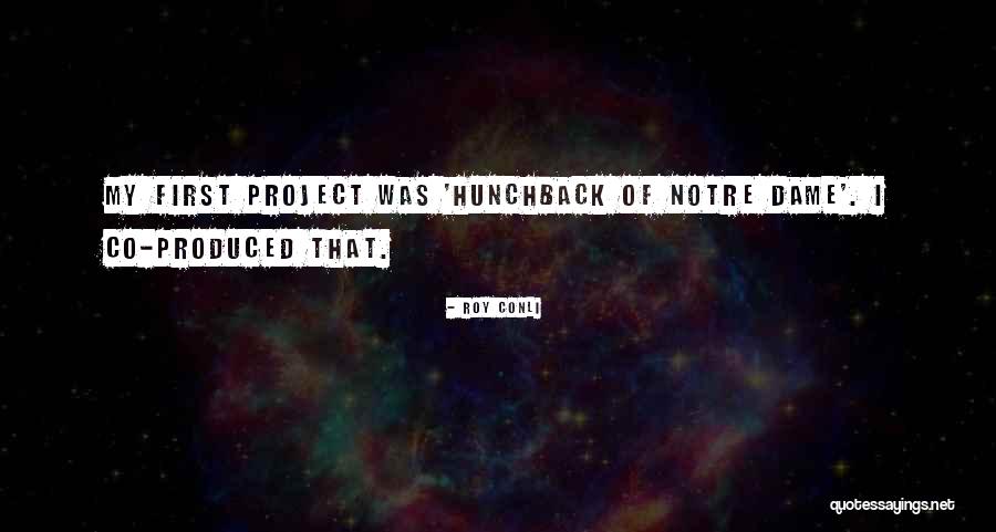 Notre Quotes By Roy Conli Notre Quotes By Roy Conli
