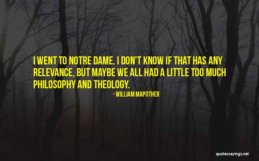 Notre Quotes By William Mapother Notre Quotes By William Mapother