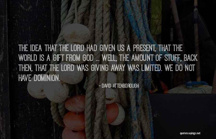 Notrium Quotes By David Attenborough Notrium Quotes By David Attenborough