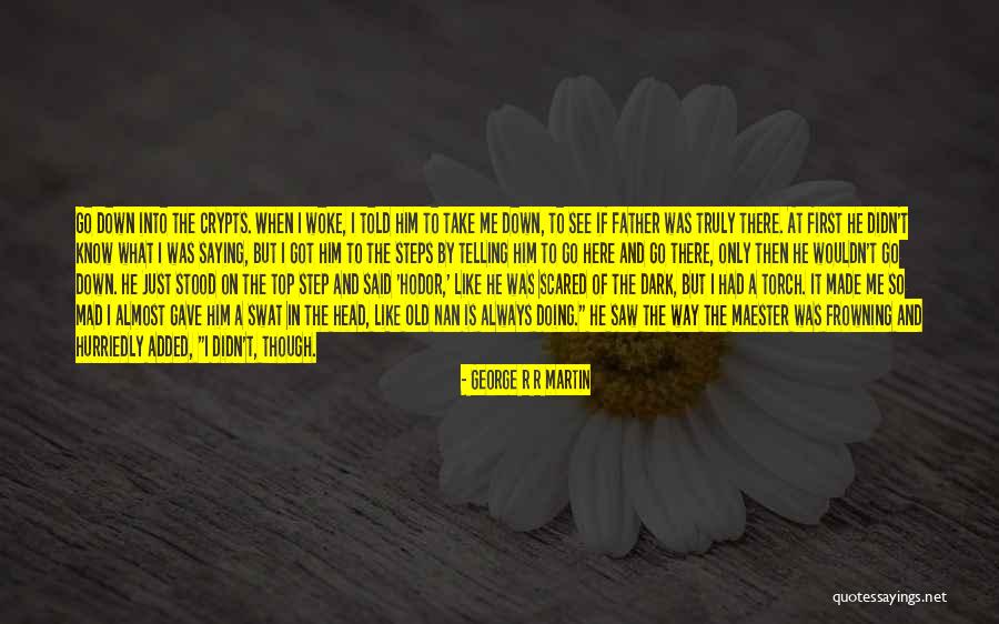 Notsoamateur Quotes By George R R Martin Notsoamateur Quotes By George R R Martin