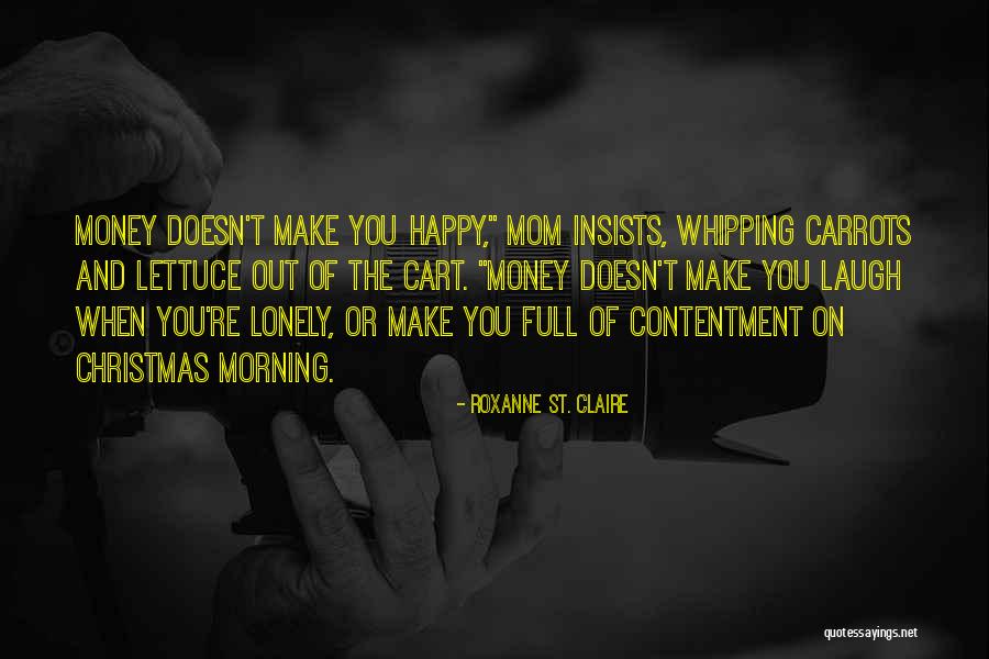Nottebohm Brecht Quotes By Roxanne St. Claire Nottebohm Brecht Quotes By Roxanne St. Claire
