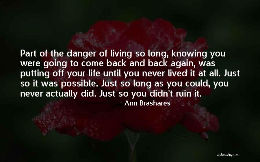 Notthis Quotes By Ann Brashares Notthis Quotes By Ann Brashares