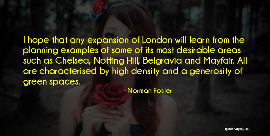 Notting Hill London Quotes By Norman Foster Notting Hill London Quotes By Norman Foster