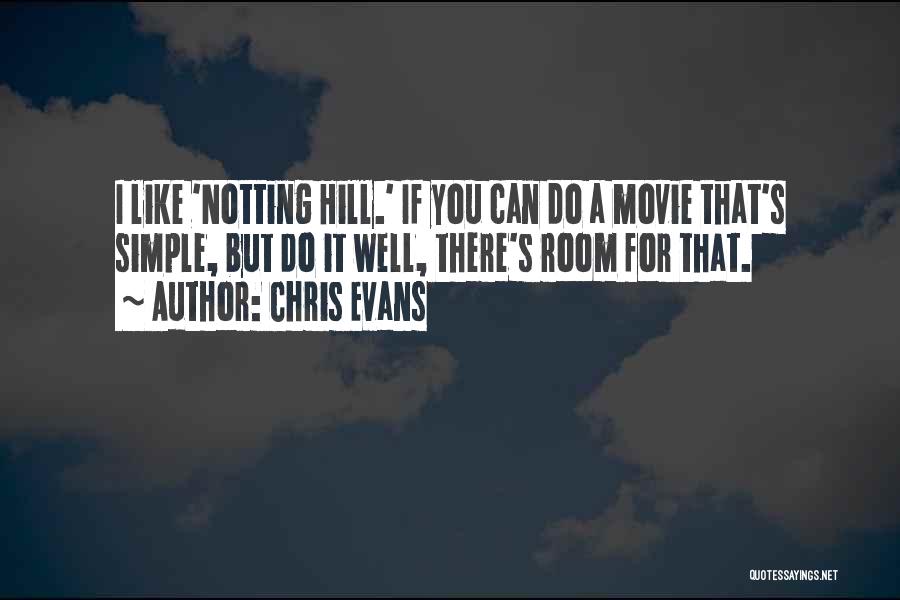 Notting Quotes By Chris Evans