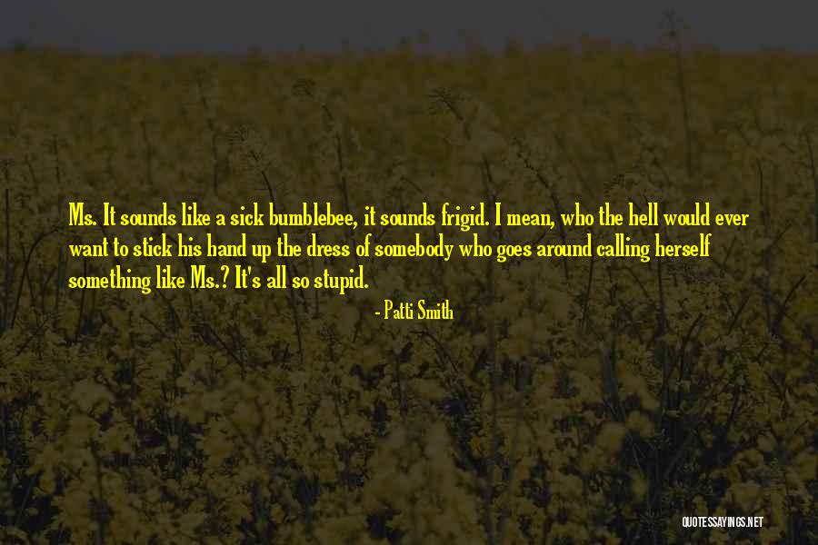 Nottmeier Eric W Quotes By Patti Smith Nottmeier Eric W Quotes By Patti Smith