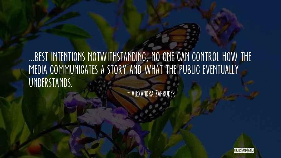 Notwithstanding Quotes By Alexandra Zapruder Notwithstanding Quotes By Alexandra Zapruder