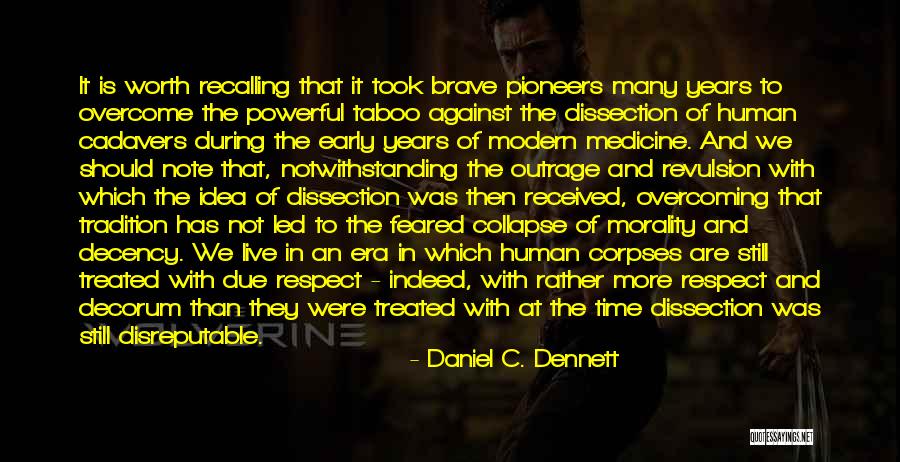 Notwithstanding Quotes By Daniel C. Dennett Notwithstanding Quotes By Daniel C. Dennett