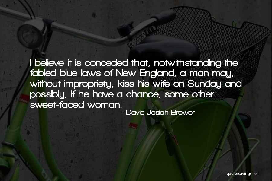 Notwithstanding Quotes By David Josiah Brewer Notwithstanding Quotes By David Josiah Brewer