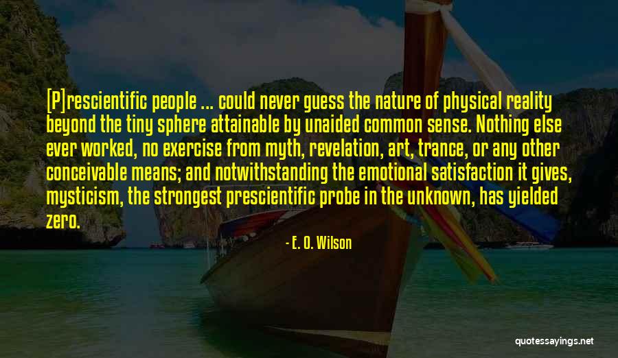 Notwithstanding Quotes By E. O. Wilson Notwithstanding Quotes By E. O. Wilson