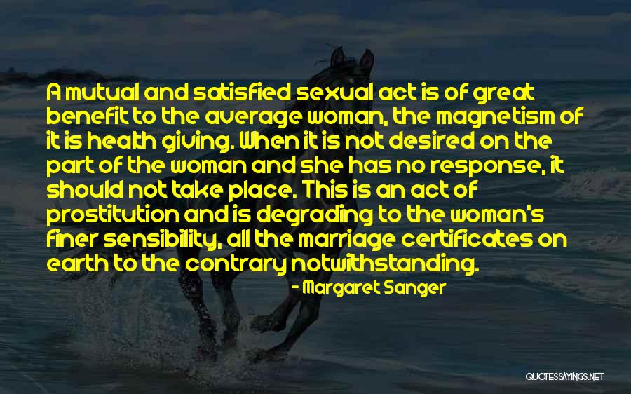 Notwithstanding Quotes By Margaret Sanger Notwithstanding Quotes By Margaret Sanger