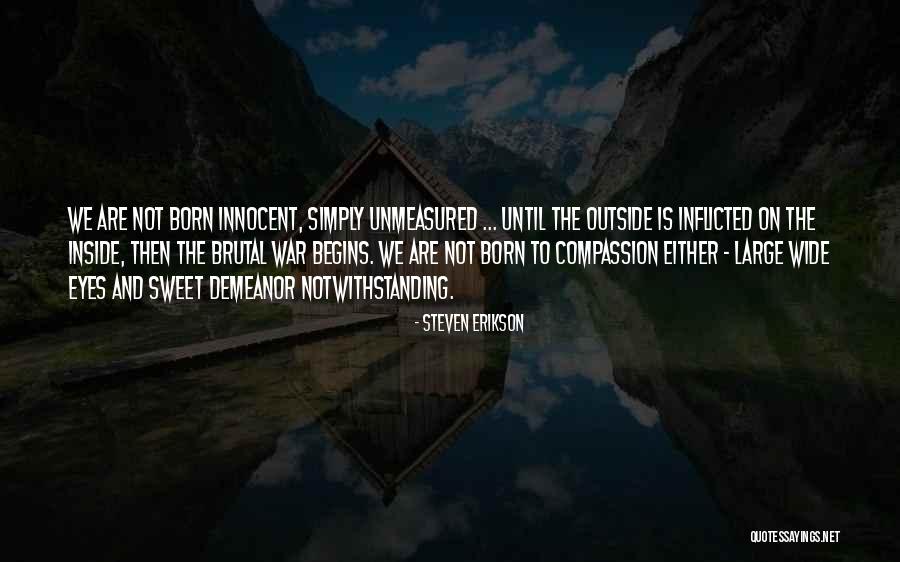 Notwithstanding Quotes By Steven Erikson Notwithstanding Quotes By Steven Erikson
