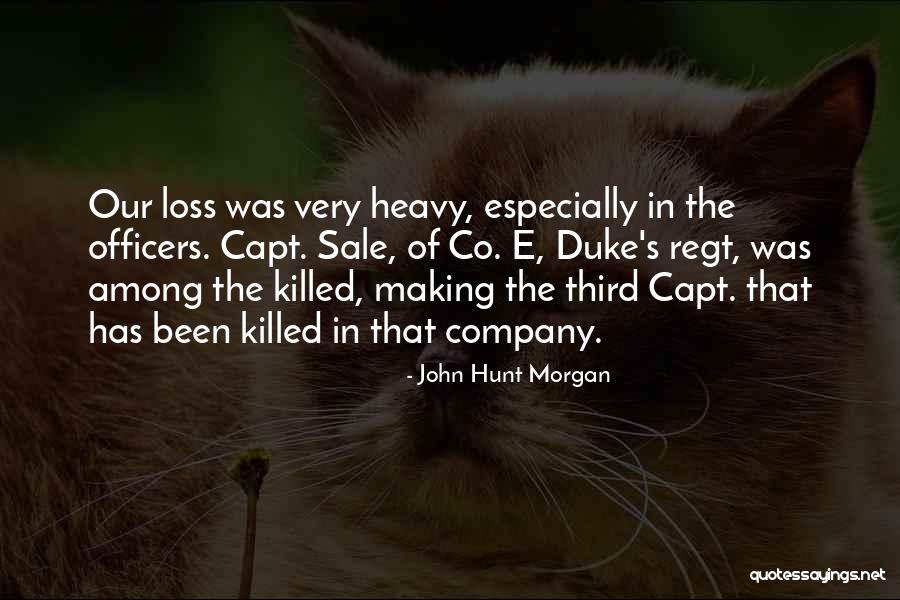 Nouara Ep Quotes By John Hunt Morgan Nouara Ep Quotes By John Hunt Morgan