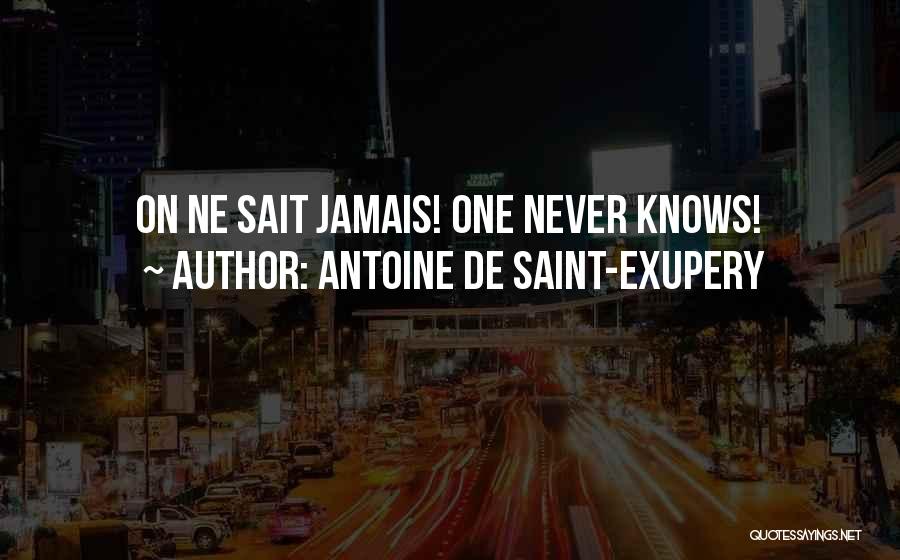 N'oubliez Jamais Quotes By Antoine De Saint-Exupery